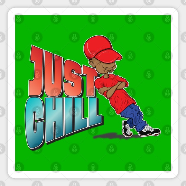 Just Chill Magnet by Big Bee Artistry